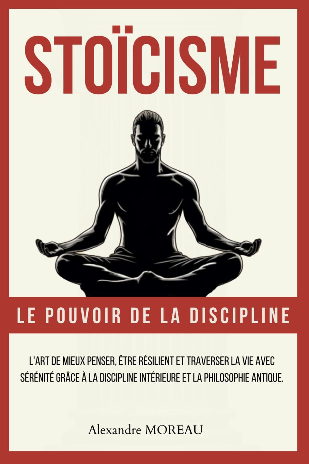Stoïcisme – le pouvoir de la discipline