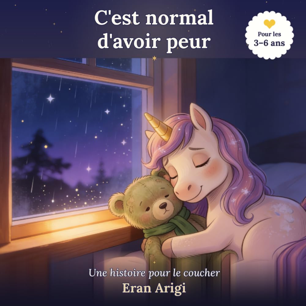 C'est normal d'avoir peur: Une histoire pour le coucher (Les Contes du Petit Galet)
