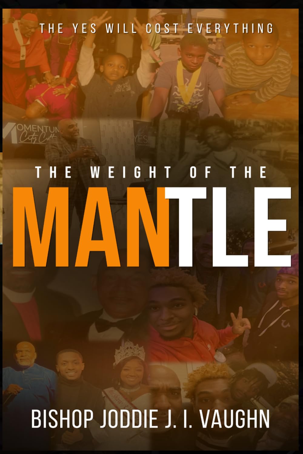 The Weight of the Mantle: THE YES WILL COST EVERYTHING