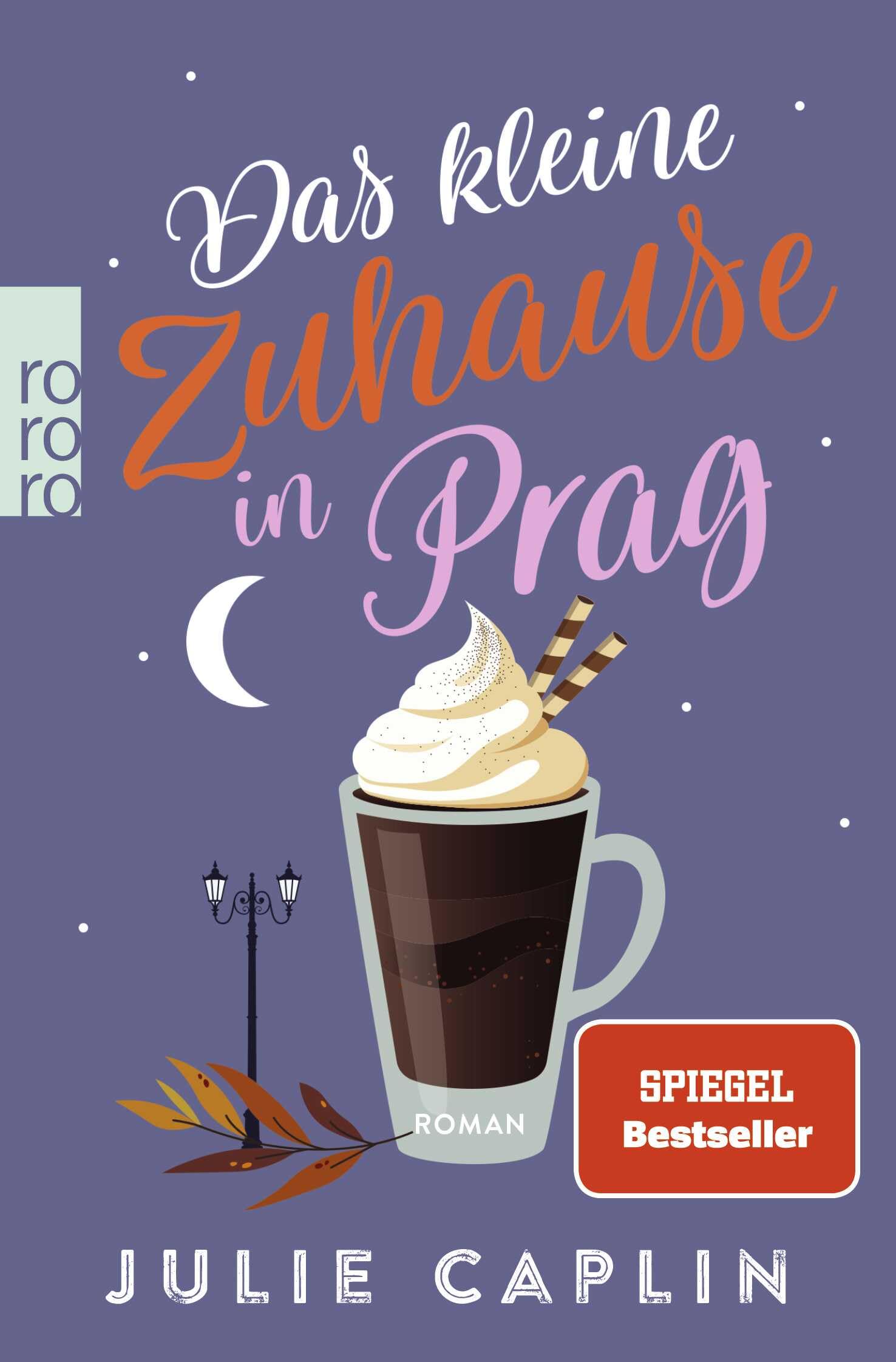 Das kleine Zuhause in Prag: Ein zauberhafter Liebesroman von der Queen of Happy Ends