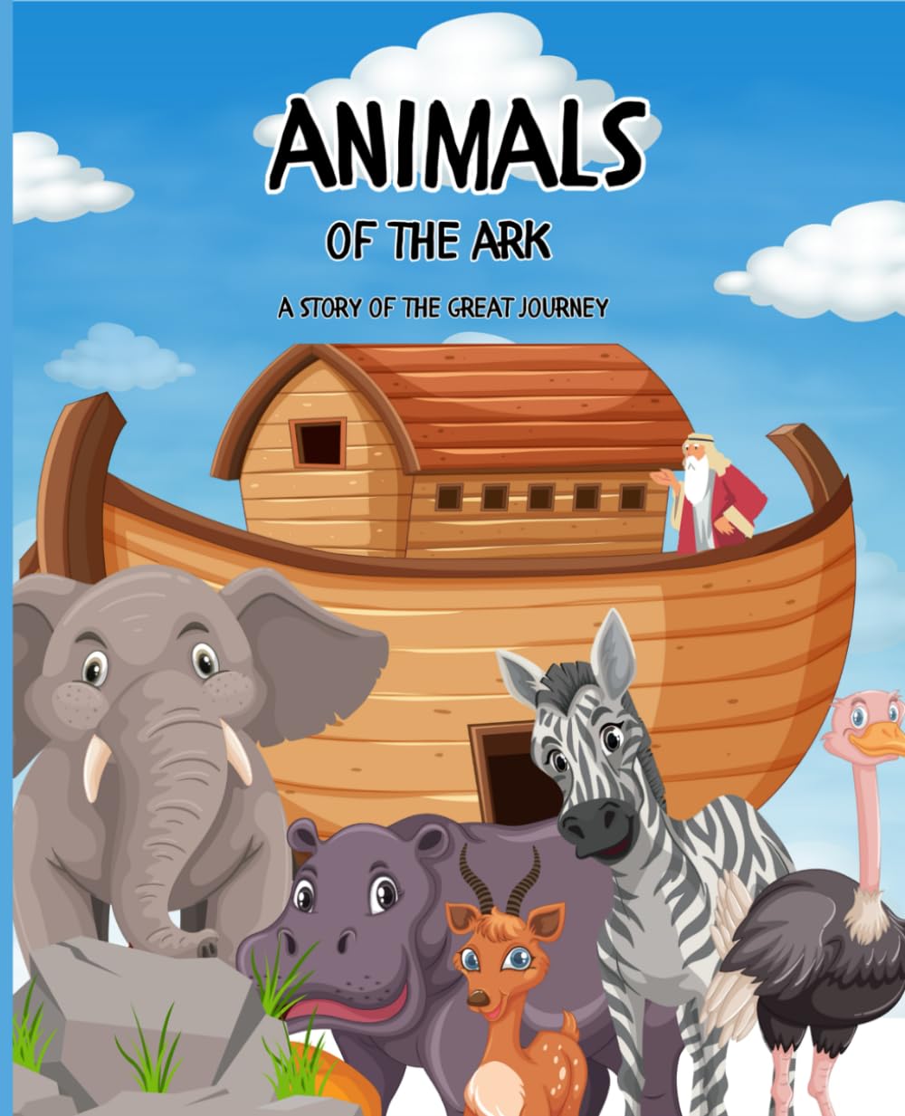 Animals of the Ark: A Story of the Great Journey