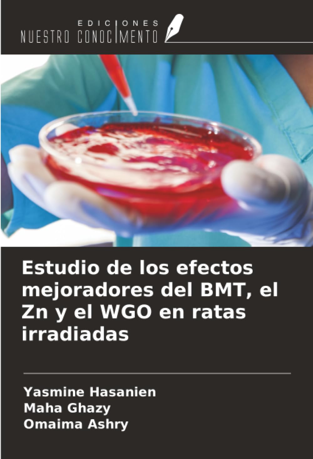Estudio de los efectos mejoradores del BMT, el Zn y el WGO en ratas irradiadas