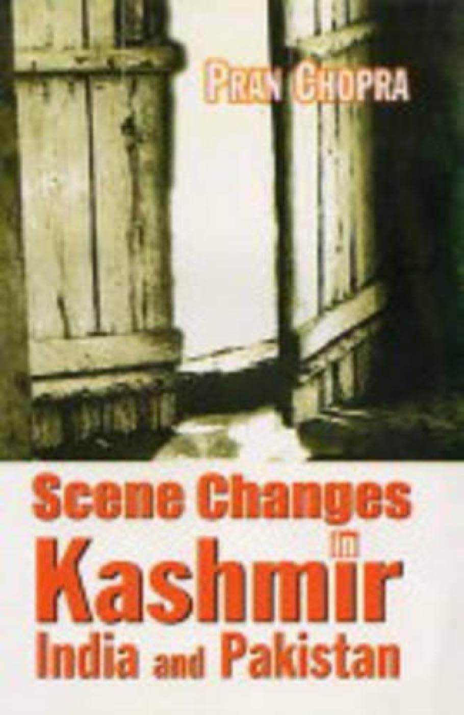 Scene Changes in Kashmir, India and Pakistan
