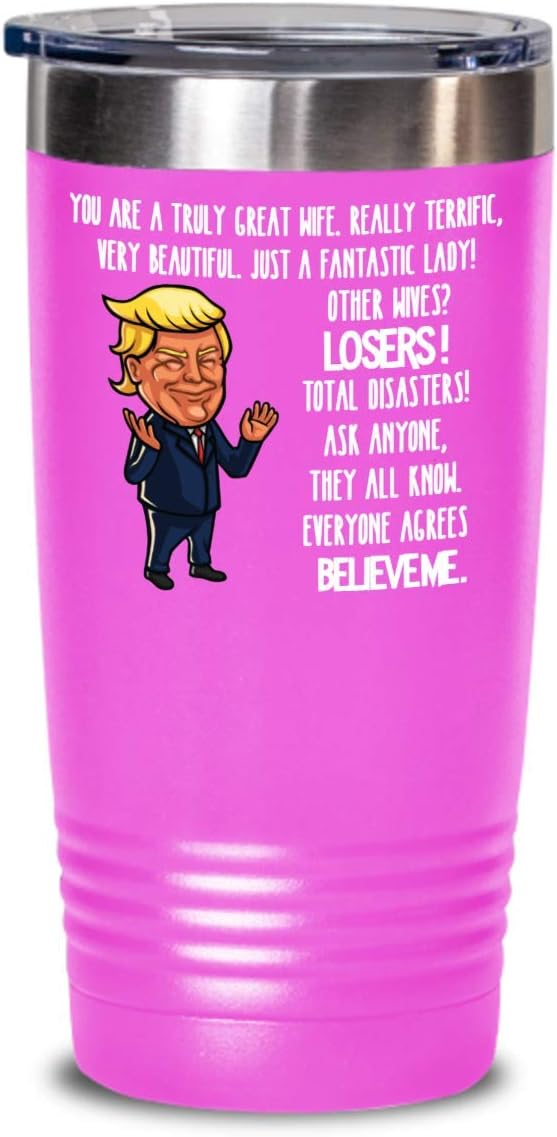 Trump Mug Tumbler for Wife Gifts for Women Funny Valentines Day Gift for Her Anniversary Gag Gift from Husband Novelty Coffee Mugs Tea Cup