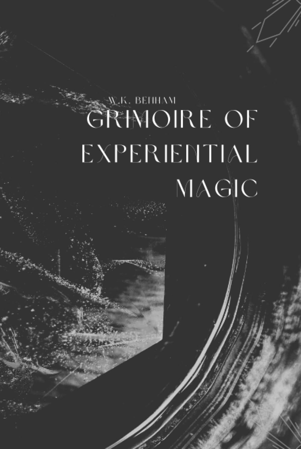 Grimoire of Experiential Magic