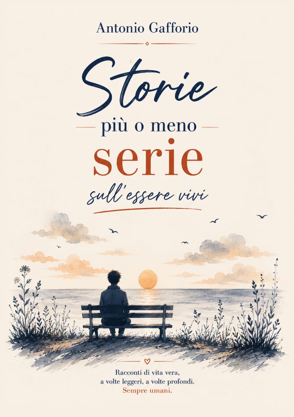 Storie più o meno serie sull'essere vivi: Racconti di vita vera, a volte leggeri, a volte profondi. Sempre umani.
