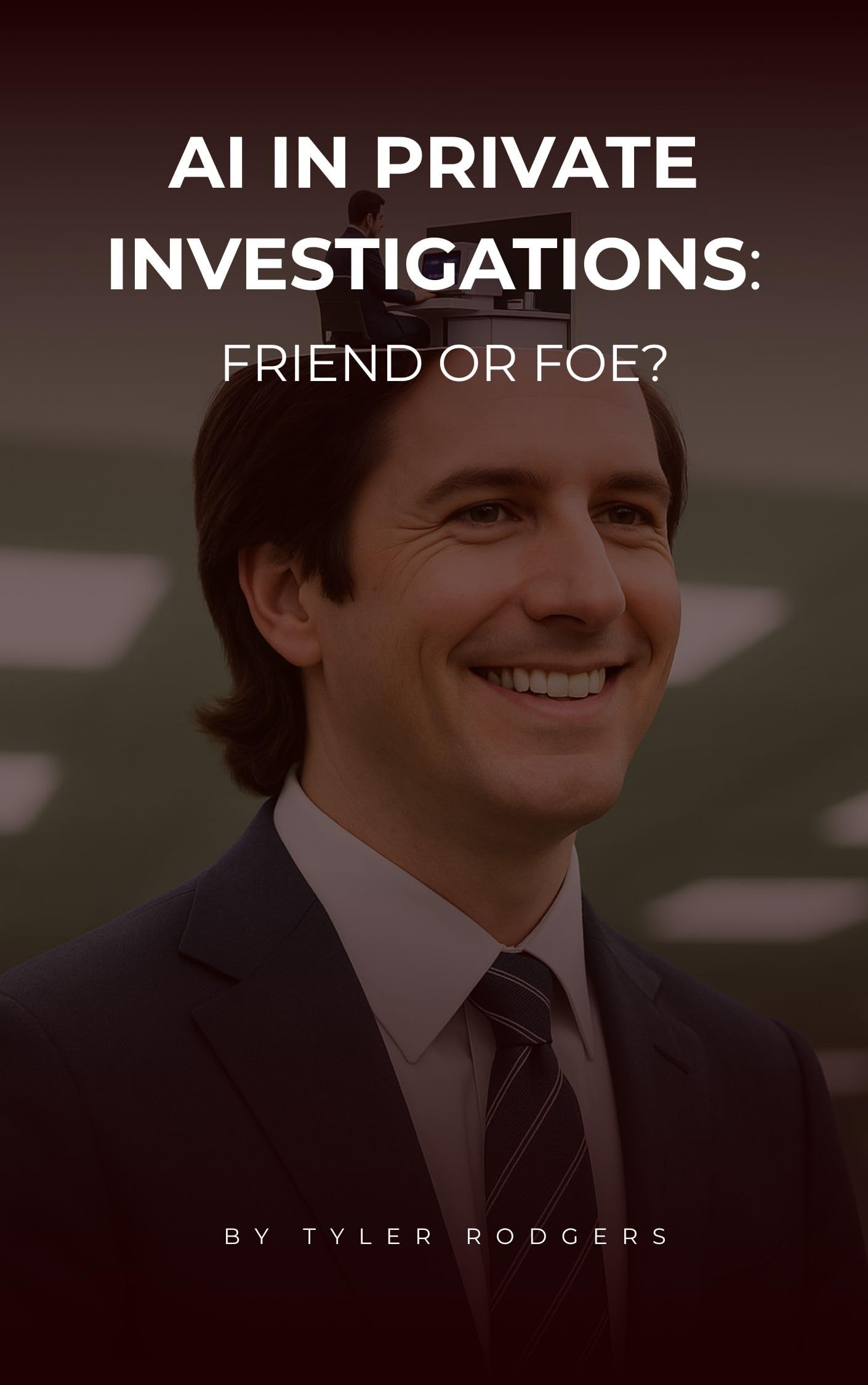 AI in Private Investigations: Friend or Foe?