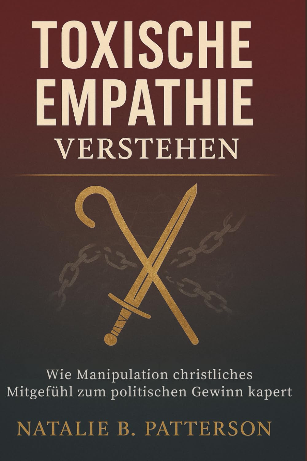 Toxische Empathie verstehen: Wie Manipulation christliches Mitgefühl zum politischen Gewinn kapert