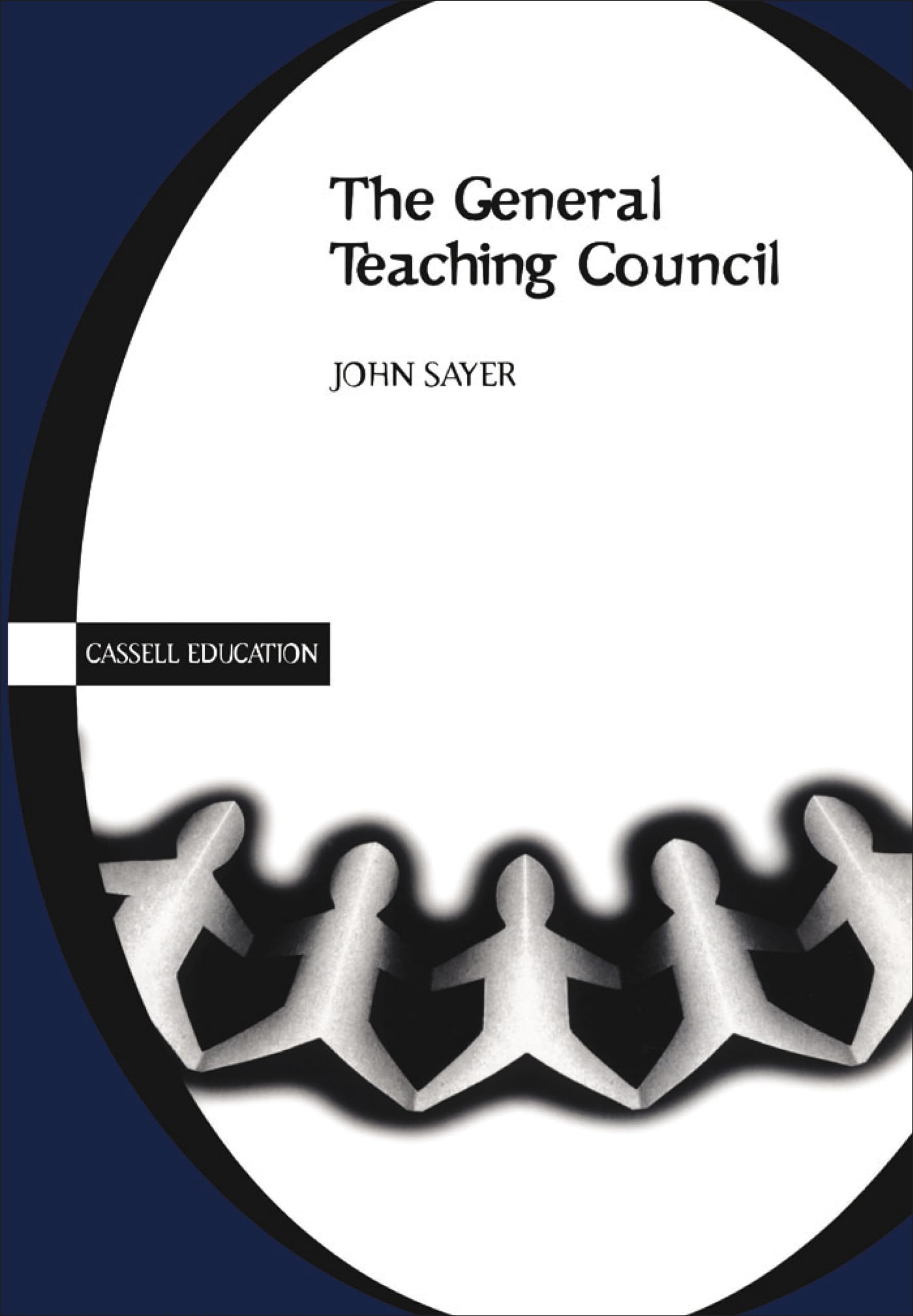 The General Teaching Council (Cassell Education)