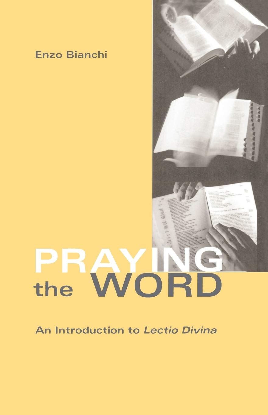 Praying The Word: An Introduction to Lectio Divina: 182 (Cistercian Studies Series, 182)