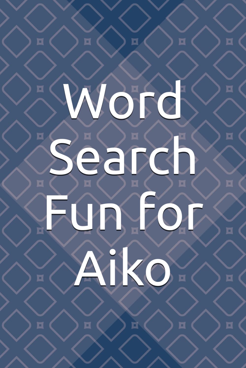 Word Search Fun for Aiko: Unwind and Relax with These Entertaining Word Puzzles