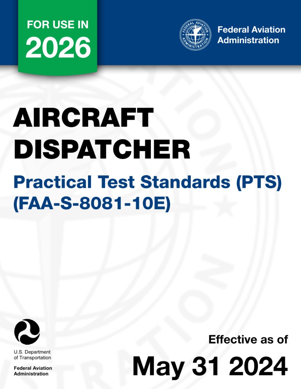 Aircraft Dispatcher Practical Test Standards (PTS) (FAA-S-8081-10E)