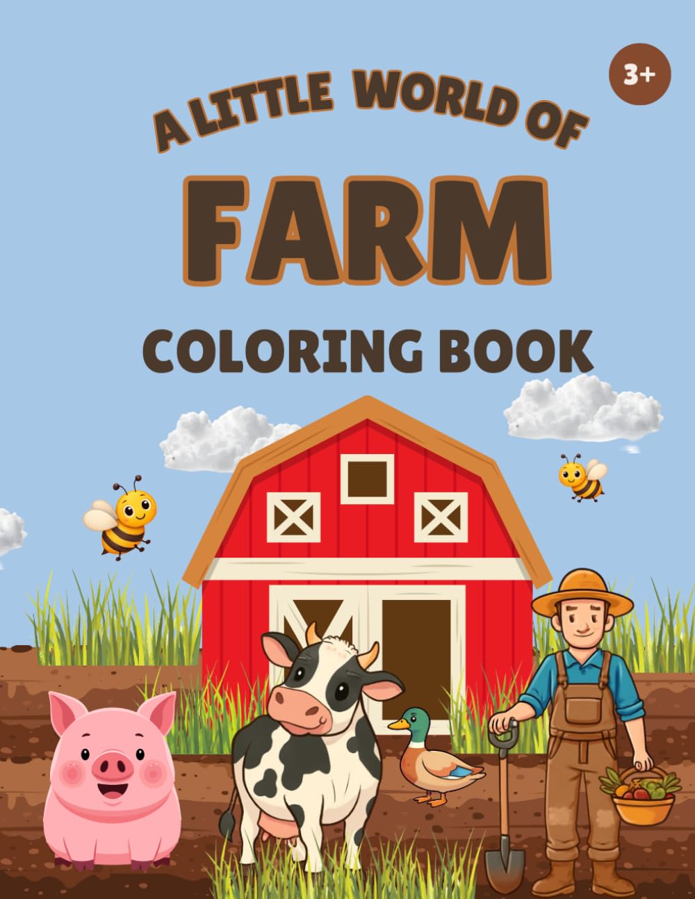 A Little World of Farm Coloring Book: 36 Fun and Simple Farm Coloring Pages for Kids Ages 3+