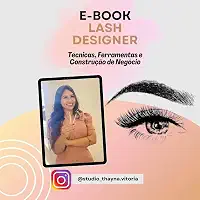 Curso Lash Designer: Técnicas, Ferramentas e Construção de Negócio