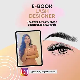 Curso Lash Designer: Técnicas, Ferramentas e Construção de Negócio