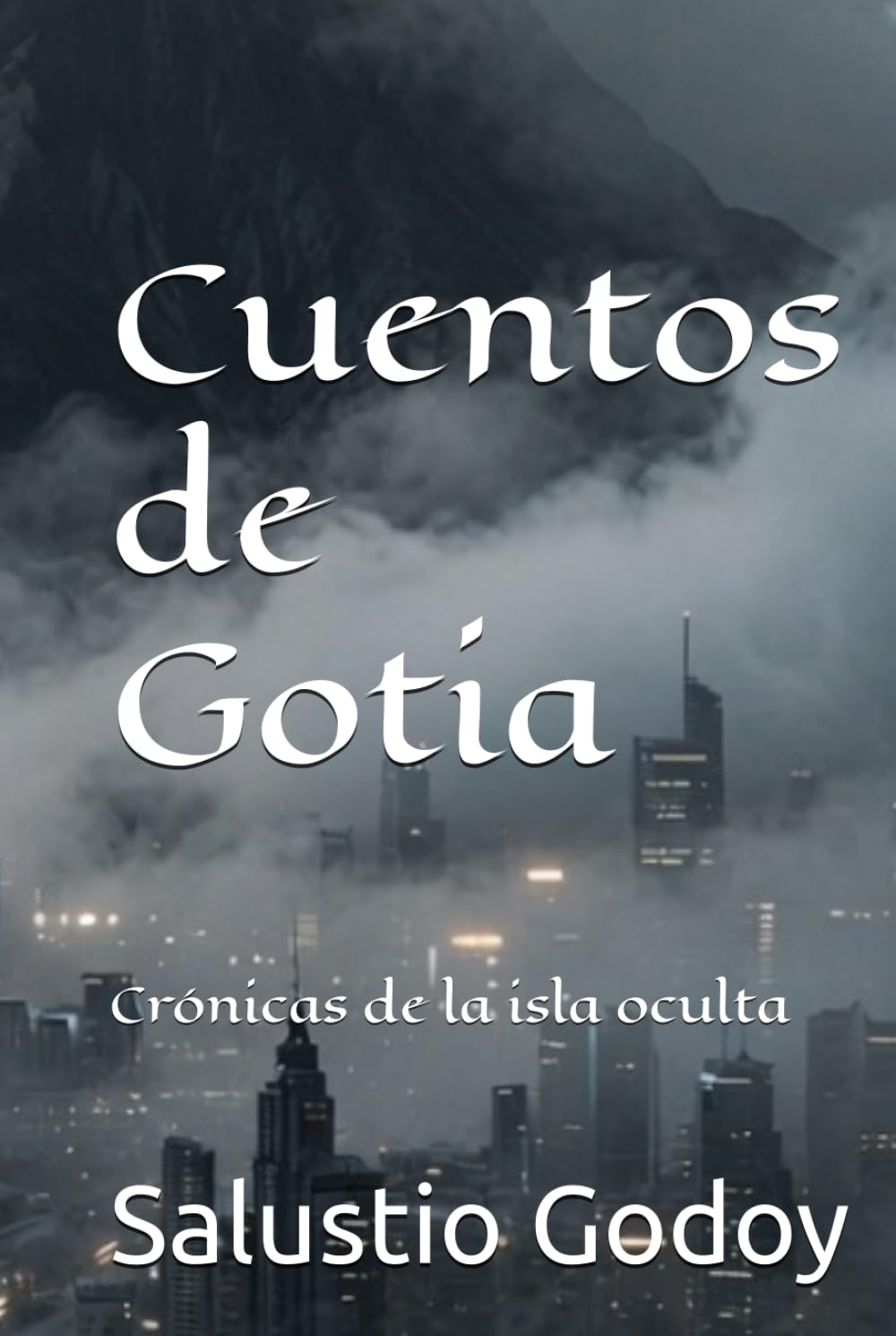 Cuentos de Gotia: Crónicas de la isla oculta