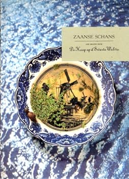 Hardcover Zaanse Schans and Recipes from De Hoop Op d'Swarte Walvis Book