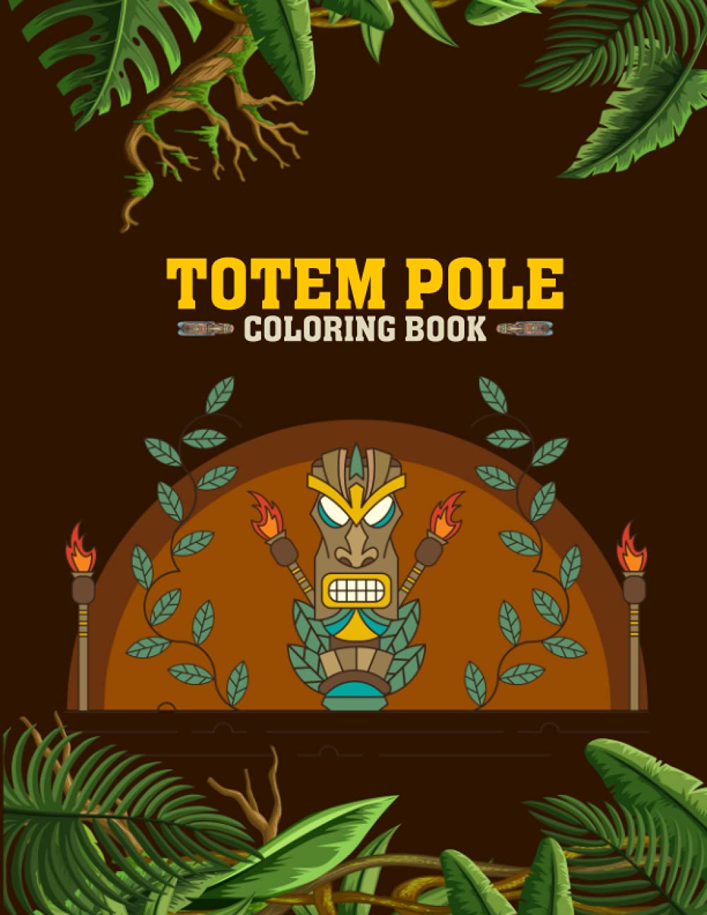 Totem Pole Coloring Book: Totem Pole Peoples and Their Art Coloring Book, Tiki Mask Coloring Book, History for Adults Coloring Book