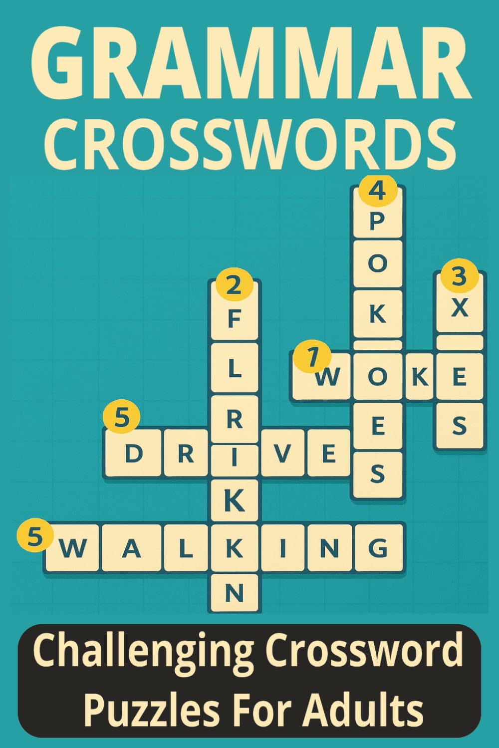 English Grammar Crossword Book: Skill-Building Puzzles for ESL and Native English Speakers (Puzzle Fun)