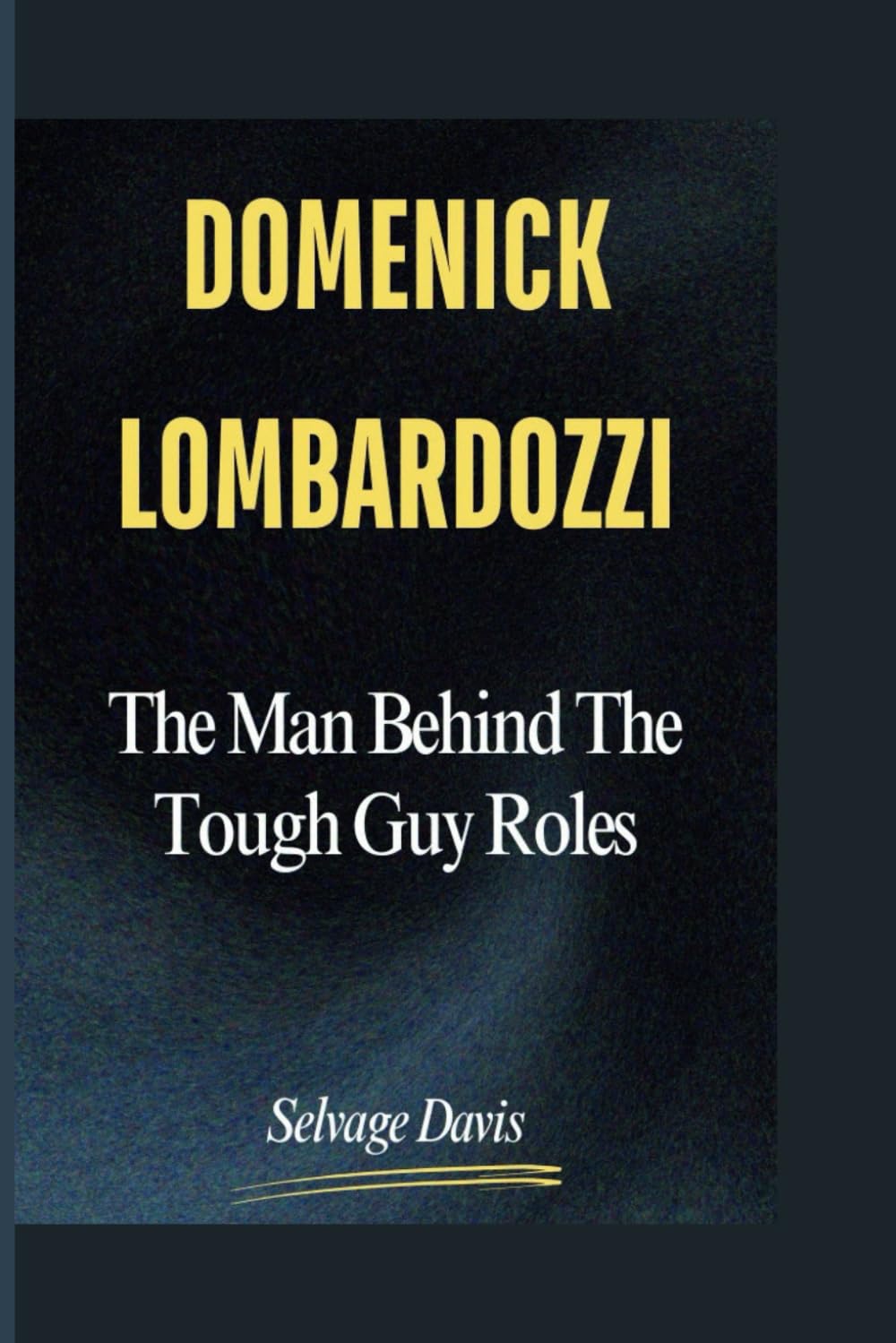 DOMENICK LOMBARDOZZI: The Man Behind the Tough Guy Roles