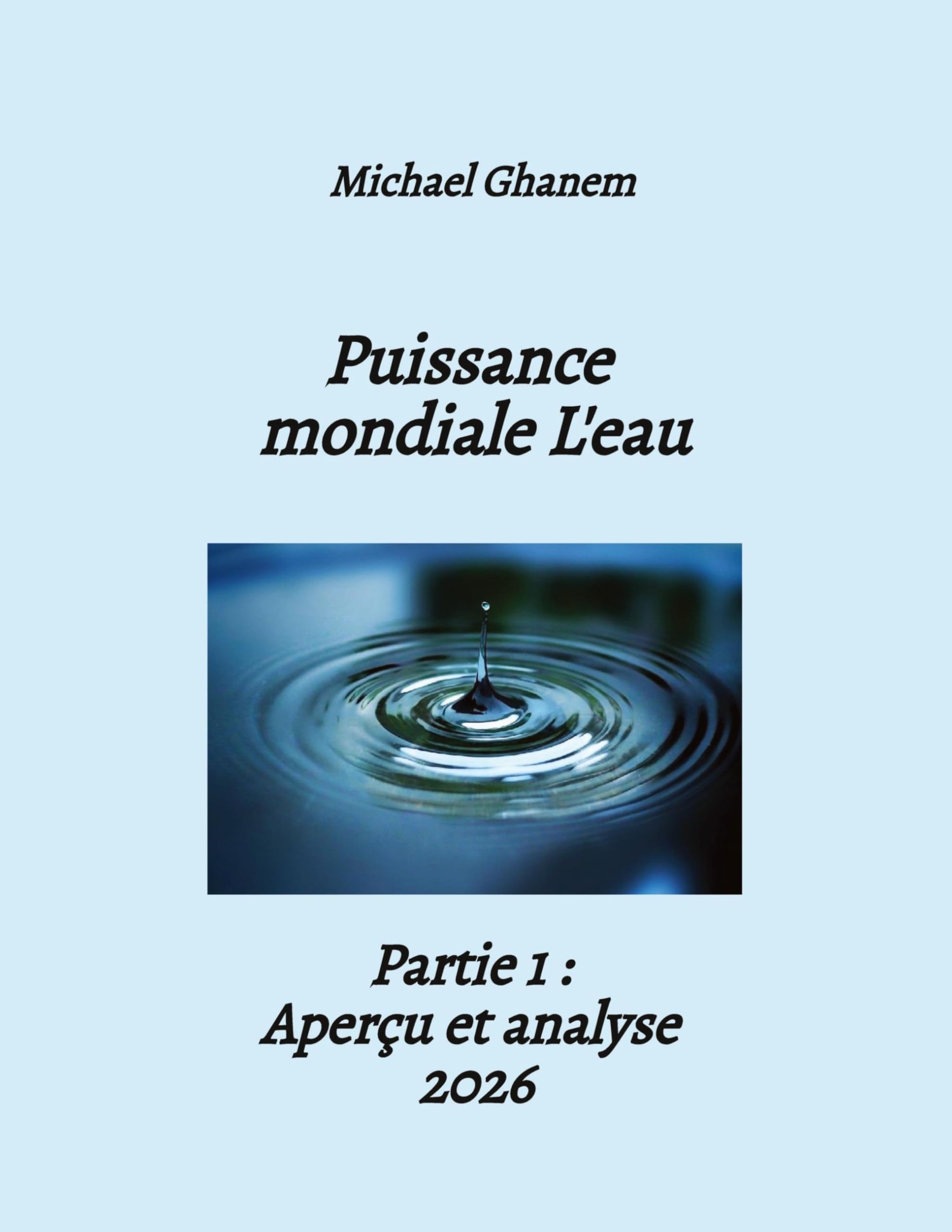 Puissance mondiale L'eau: Partie 1: Aperçu et analyse 2026