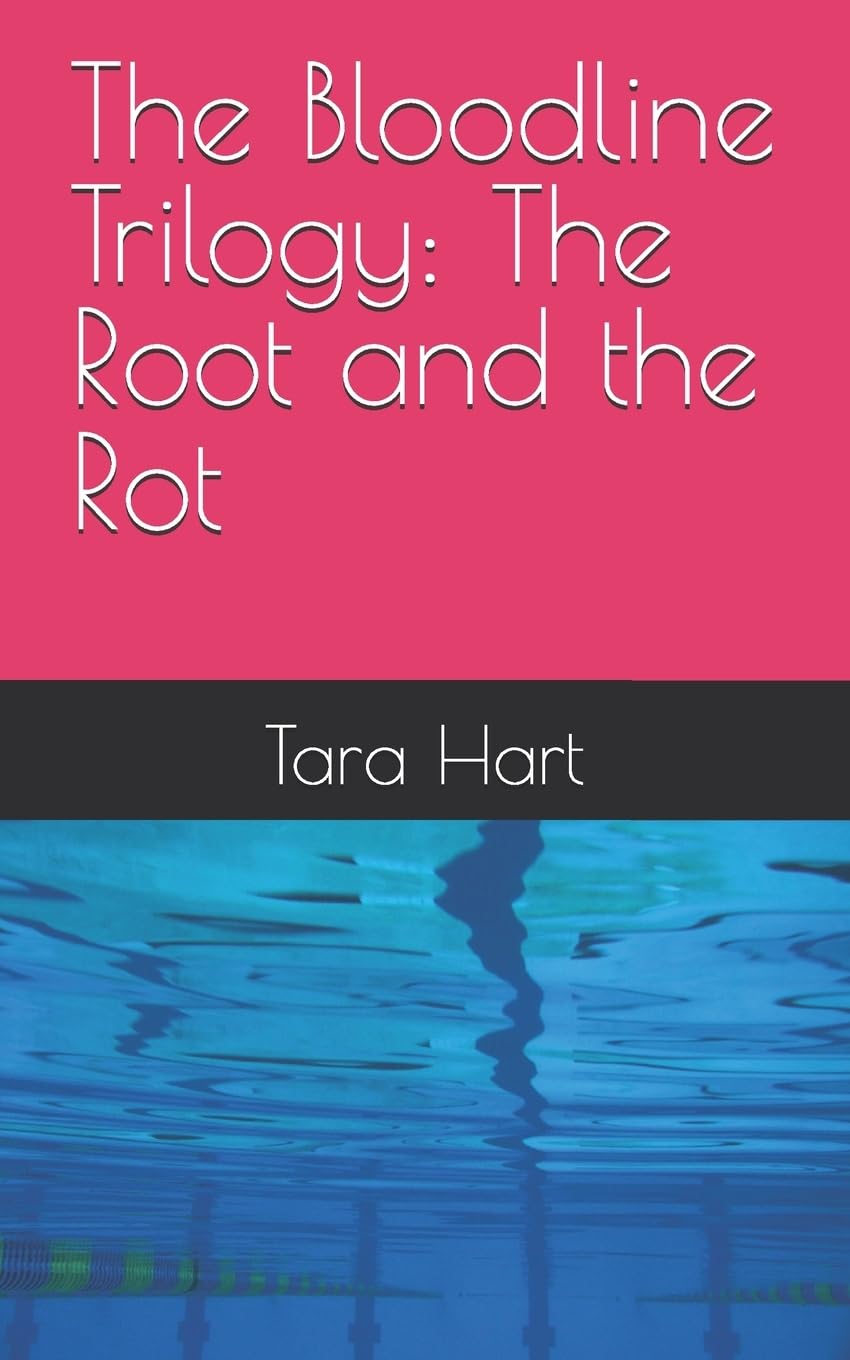 The Bloodline Trilogy: The Root and the Rot: 1
