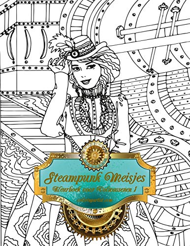 Steampunk Meisjes Kleurboek voor Volwassenen 1 (Dutch Edition)