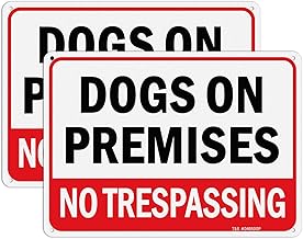 T&R Dogs On Premises No Trespassing Sign - 2 Pack - 10 x 7 Inches Rust Free .040 Aluminum Reflective - UV Protected, Waterproof, Weatherproof and Fade Resistant - 4 Pre-drilled Holes
