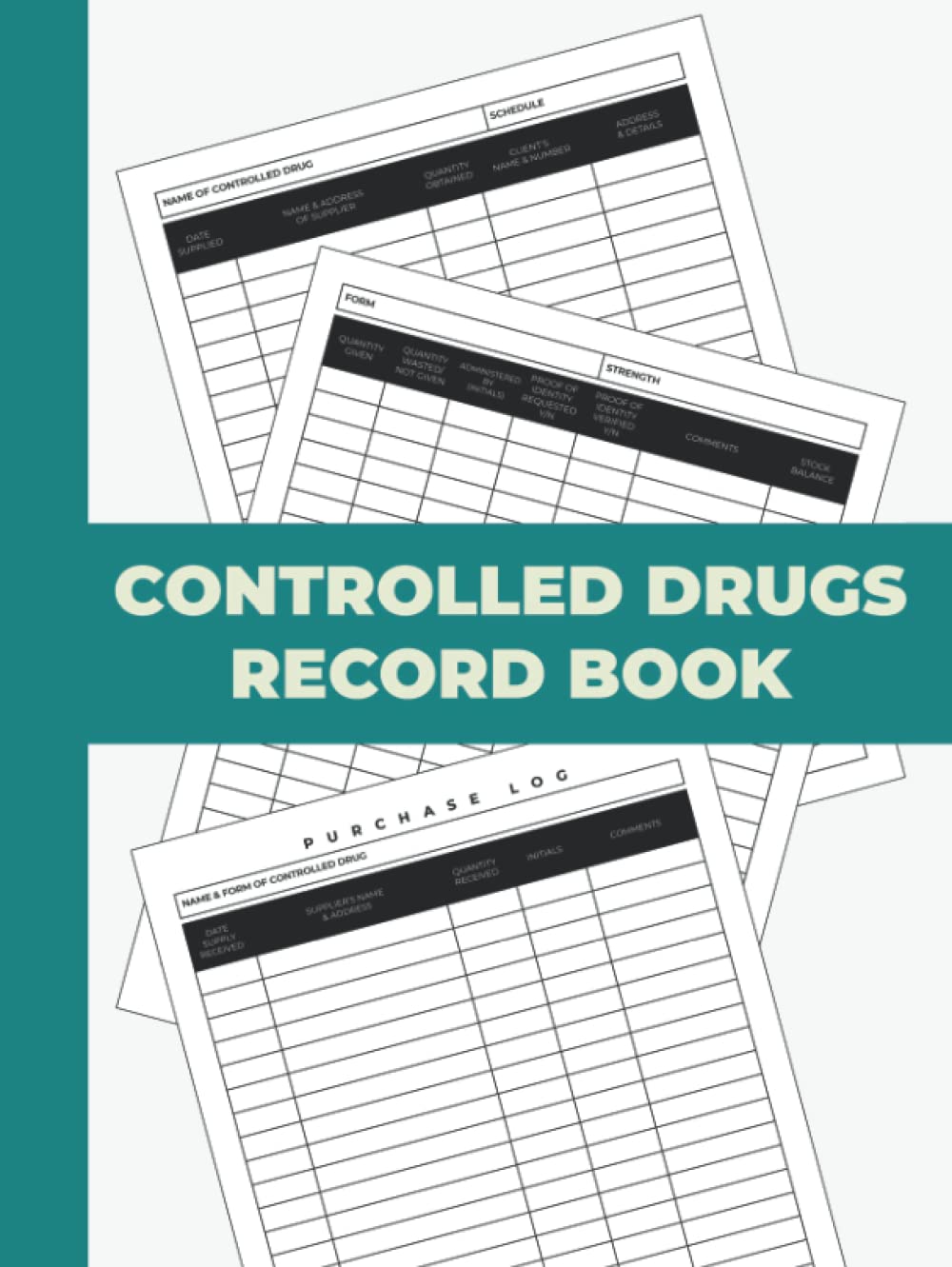 Controlled Drugs Record Book: Hardback Controlled Drug Recording Book | Control Drugs Record Log | For Nursing Care Home, Hospitals, Clinics & Pharmacy