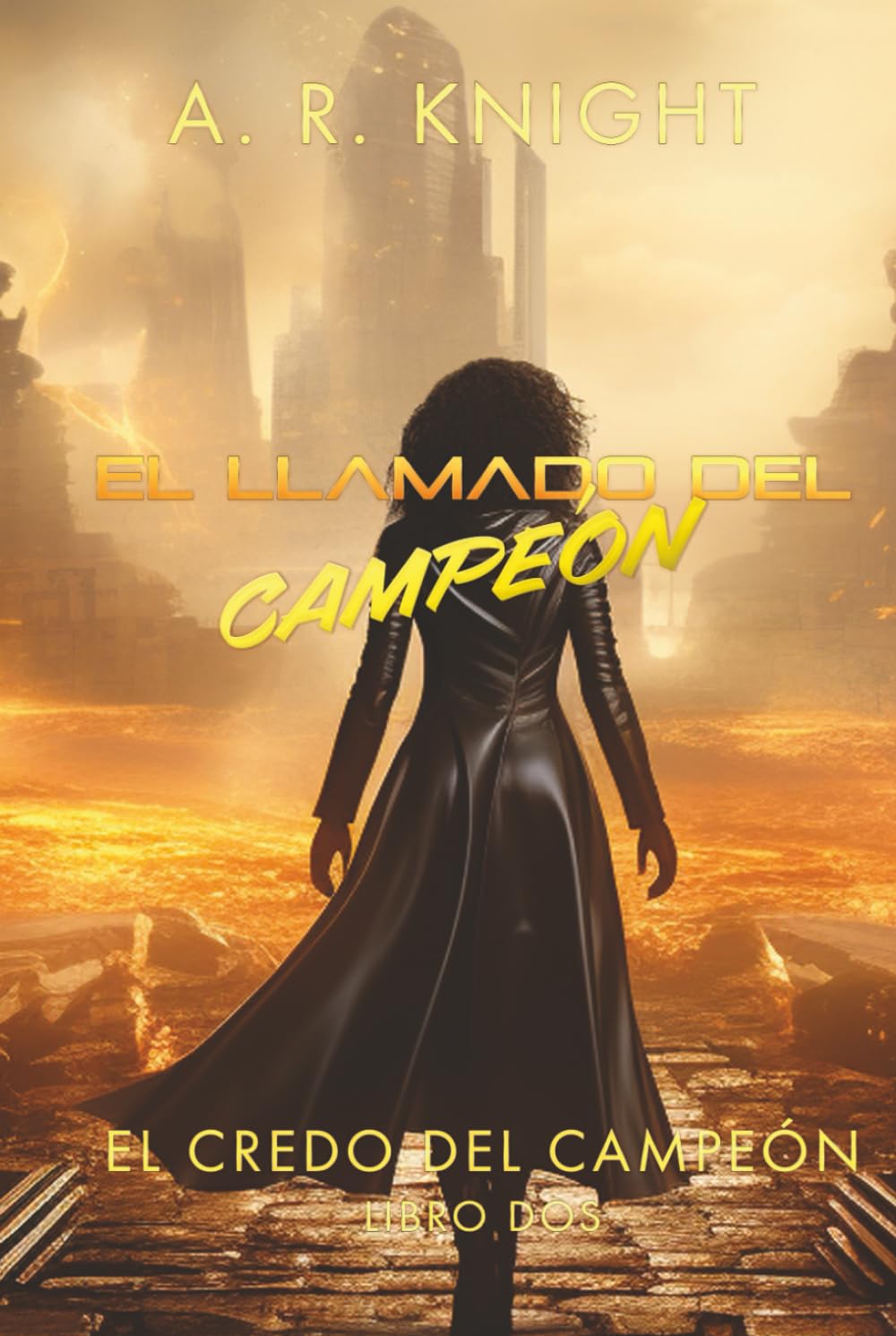 El Llamado del Campeón (El Credo del Campeón)