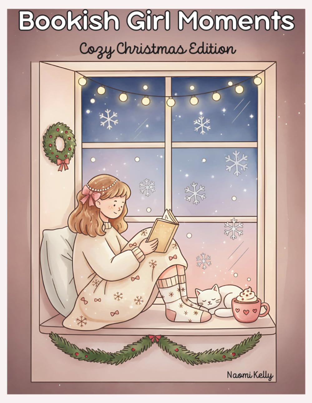 Bookish Girl Moments: Cozy Christmas Edition: Cozy Bookish Christmas Colouring Book for Adults Relaxing Winter Reading Scenes, Cozy Cafés, Fairy ... Vibes (Bookish Girl Moments Colouring Book)