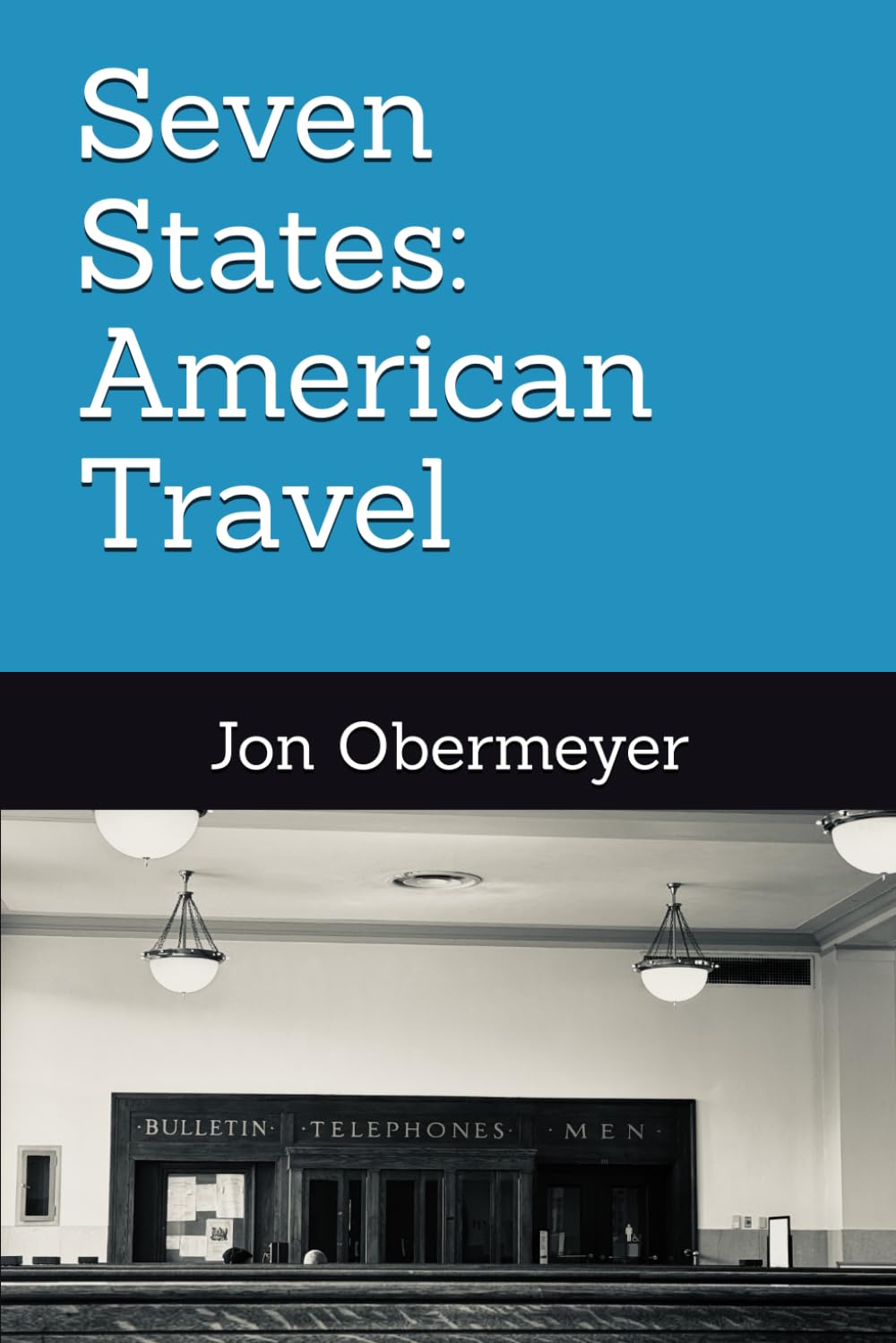 Seven States: American Travel