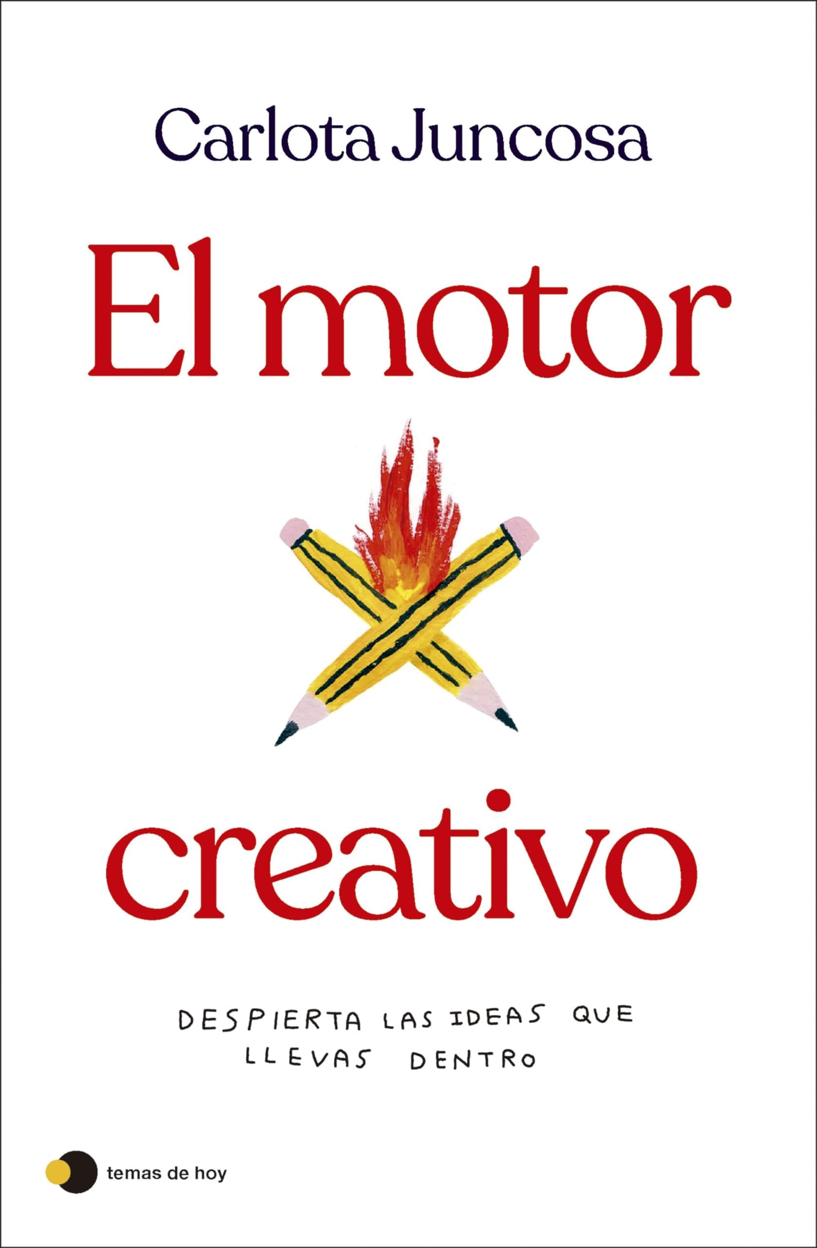 Ediciones Temas de Hoy El motor creativo