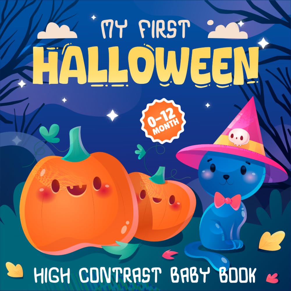 My First Halloween Baby Book: A Sweet & Spooky Gift with 50+ High-Contrast Illustrations – Perfect for Newborns Boys & Girls (baby's first halloween gift)