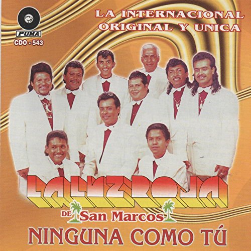 Play Ninguna Como Tu by La Luz Roja De San Marcos on Amazon Music