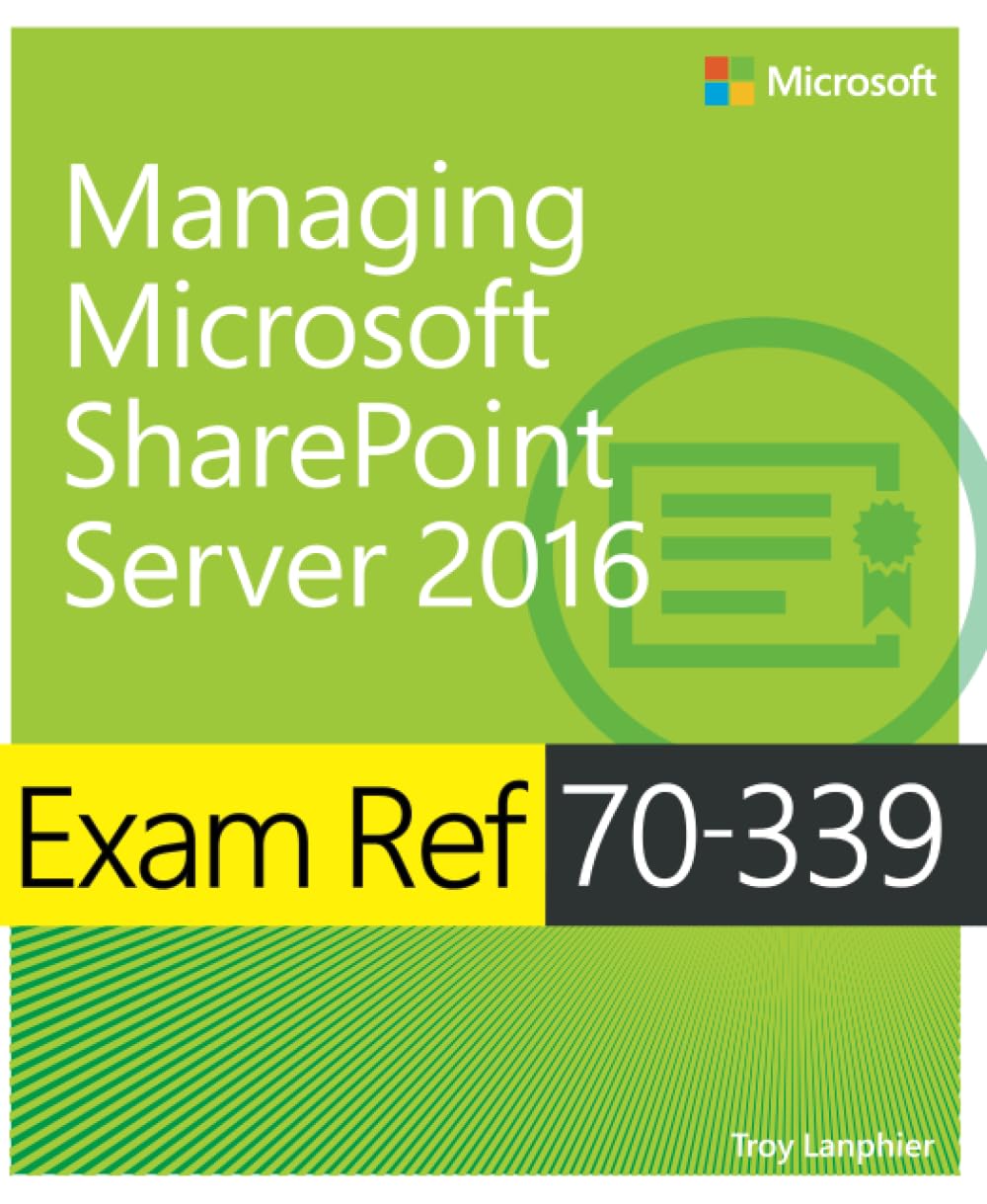 Exam Ref 70-339 Managing Microsoft SharePoint Server 2016