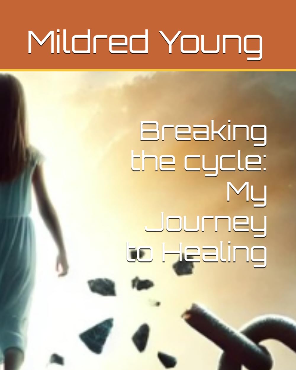 Breaking the cycle: My Journey to Healing