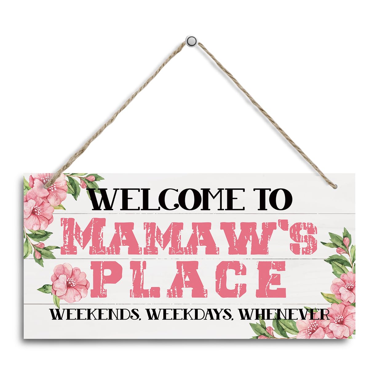 Welcome Sign, Welcome Home Decor Gift for Mamaw, Decorative Hanging Wall Plaque Wood Sign, Front Door Decor for Porch, Gift for Mamaw Mom, Welcome to Mamaw's Place Weekends, Weekdays, Whenever
