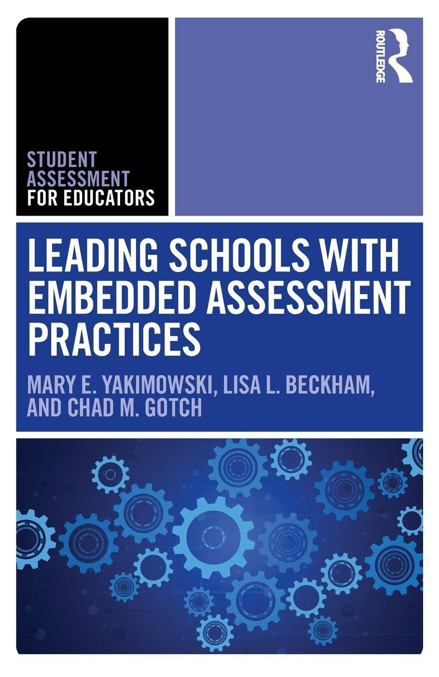 Leading Schools with Embedded Assessment Practices - 9781032801568