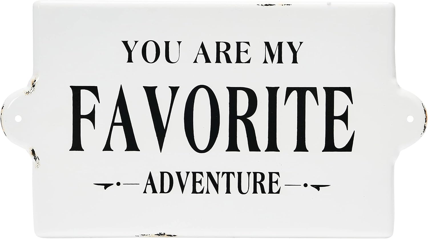 Creative Co-Op Distressed Metal Sentimental "You Are My Favorite Adventure" Wall Sign, Black and White