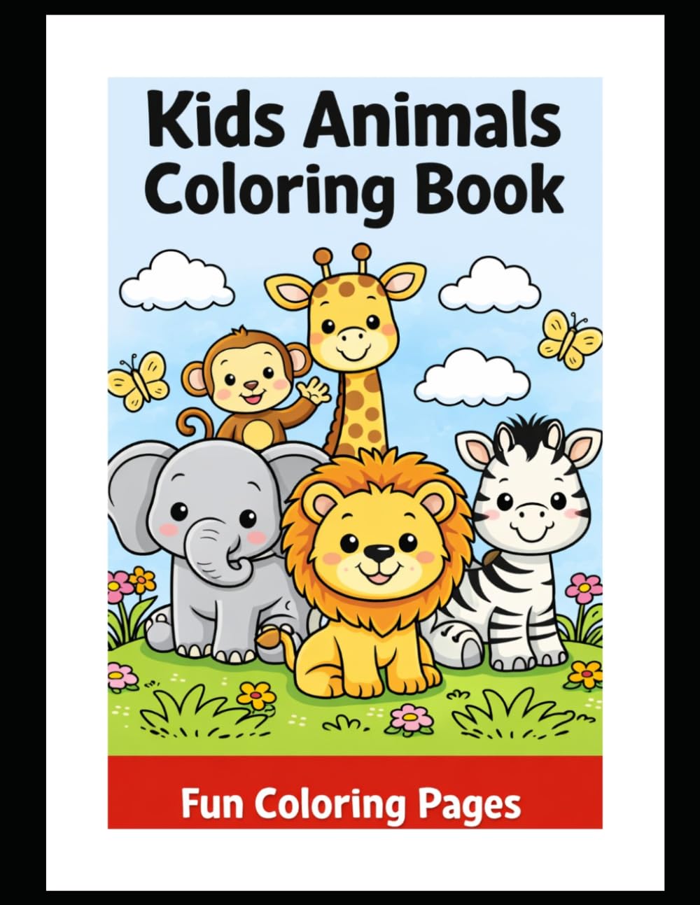 Kids Animals Coloring Book: Fun and Easy Coloring Pages for Kids Ages 3–7