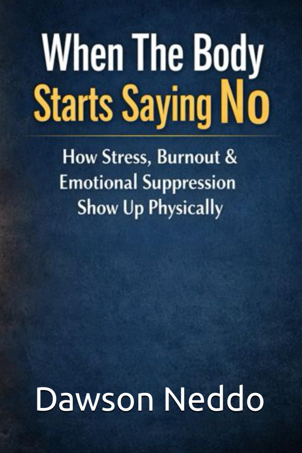 When The Body Starts Saying No: How Stress, Burnout & Emotional Suppression Show Up Physically