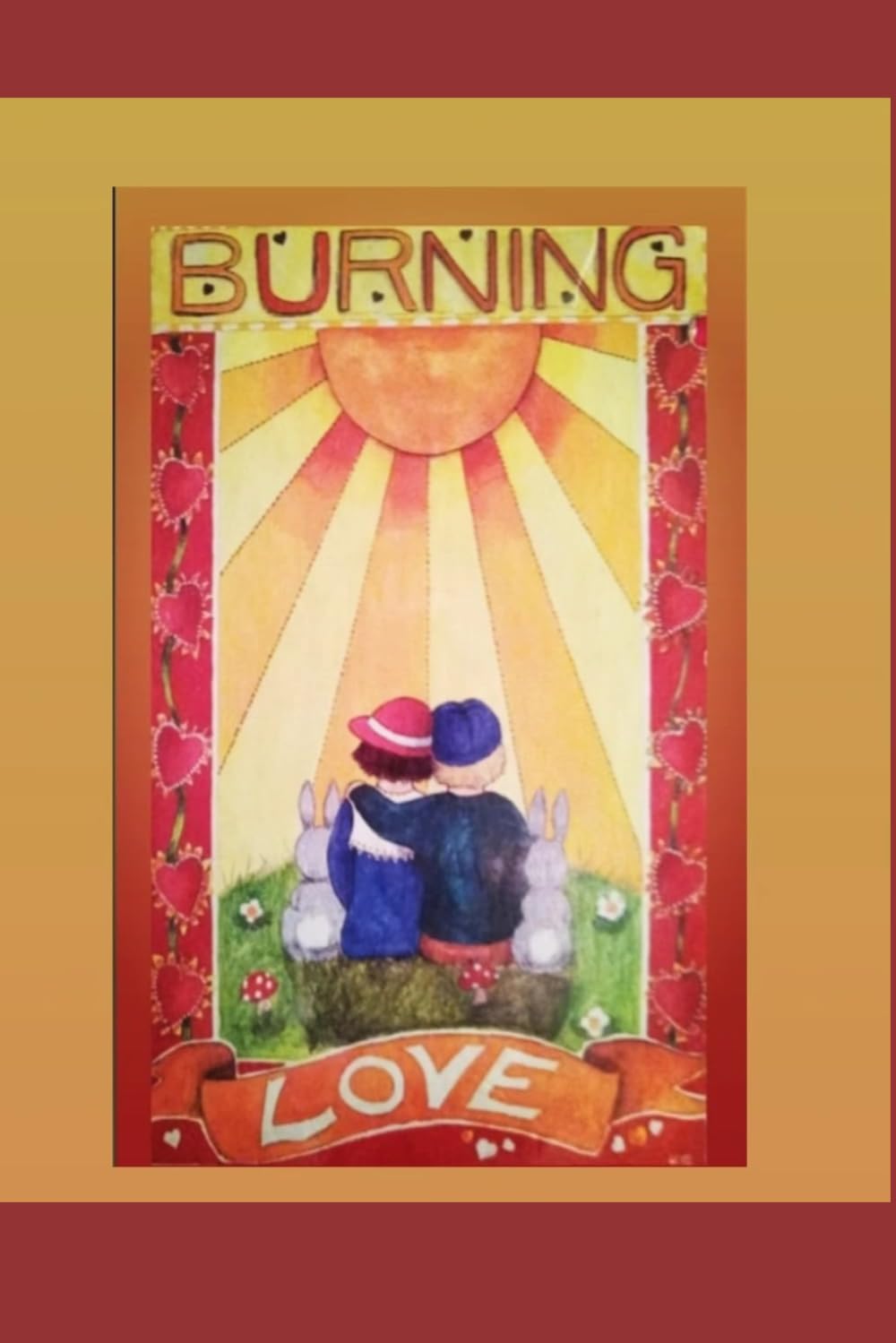 Burning Love: Wild Love Poetry