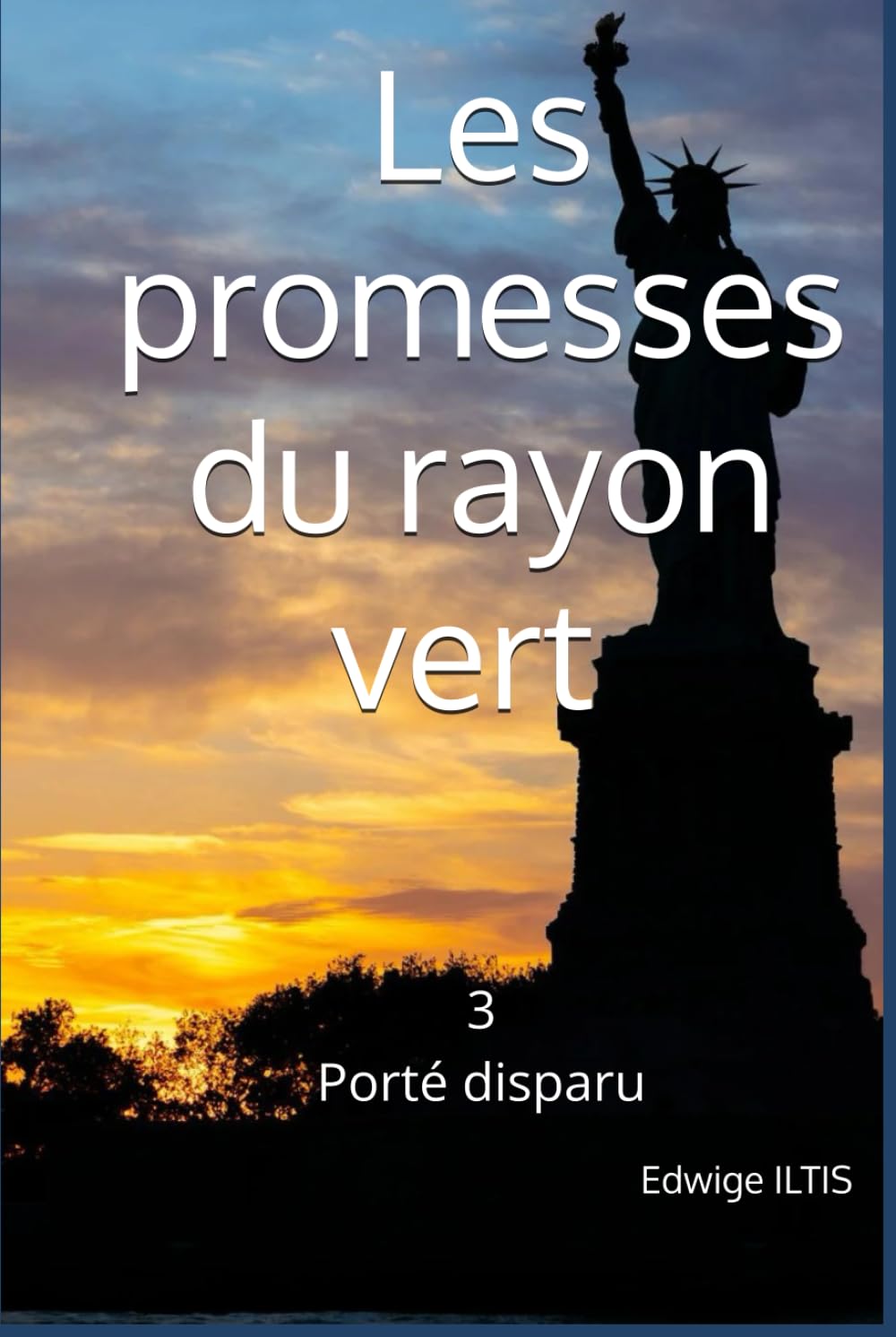 Les promesses du rayon vert Tome 3: Porté disparu