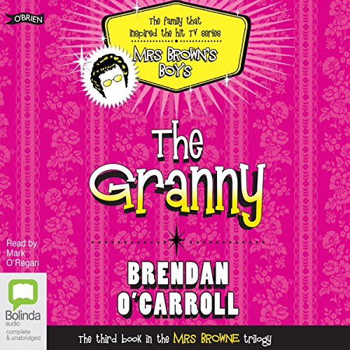 The Granny The Mrs Browne Trilogy, Book 3 (Audible Audio