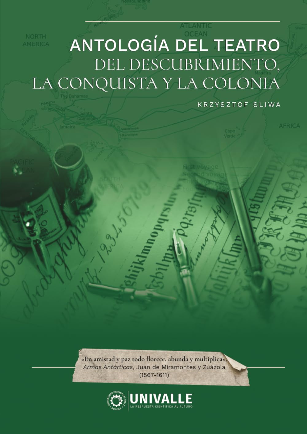 Antología del Teatro del Descubrimiento, la Conquista y la Colonia