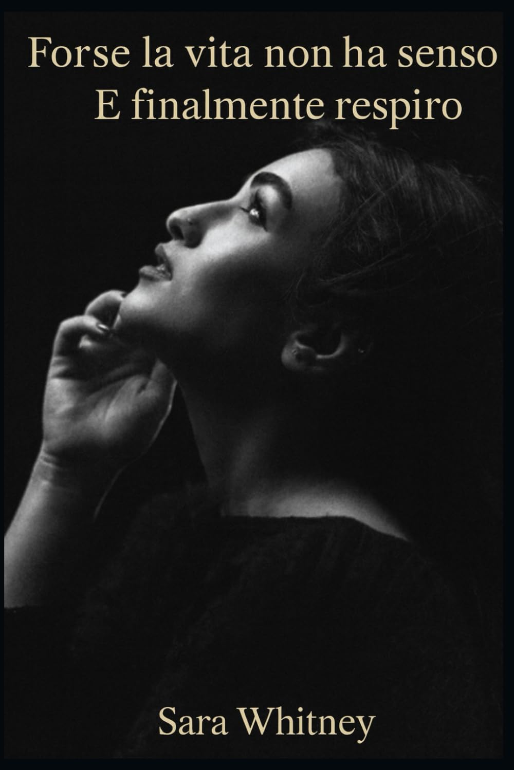 Forse la vita non ha senso E finalmente respiro: Il coraggio di smettere di cercare risposte e iniziare a vivere davvero.