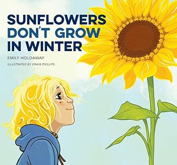 Paperback Sunflowers Don't Grow in Winter Book