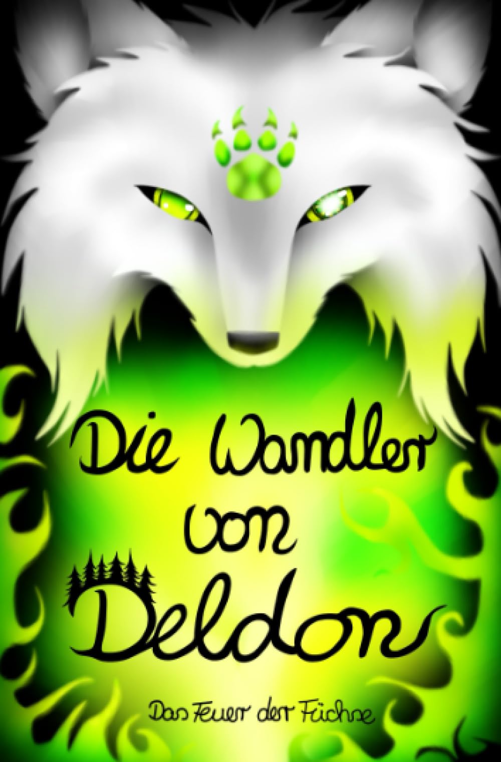 Die Wandler von Deldon 5: Das Feuer der Füchse