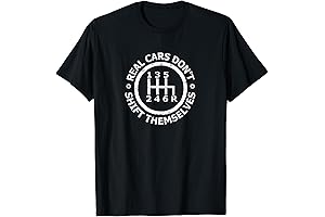 Real Cars Don't Shift Themselves: Six-Speed Drifting T-Shirt